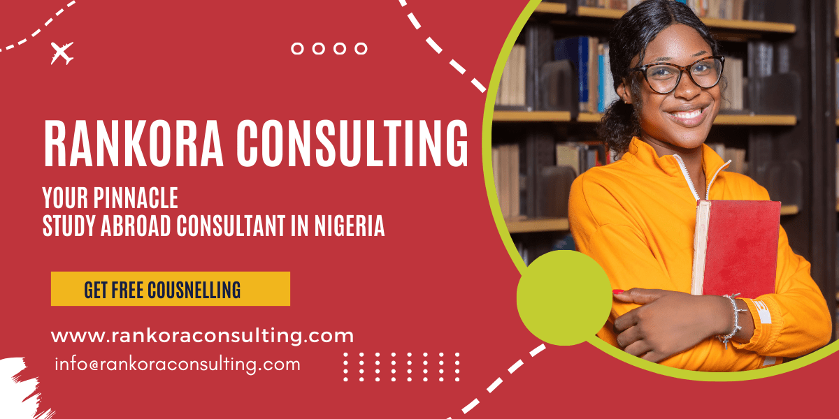 You are currently viewing Rankora Consulting – Your Pinnacle Study Abroad Consultant in Nigeria